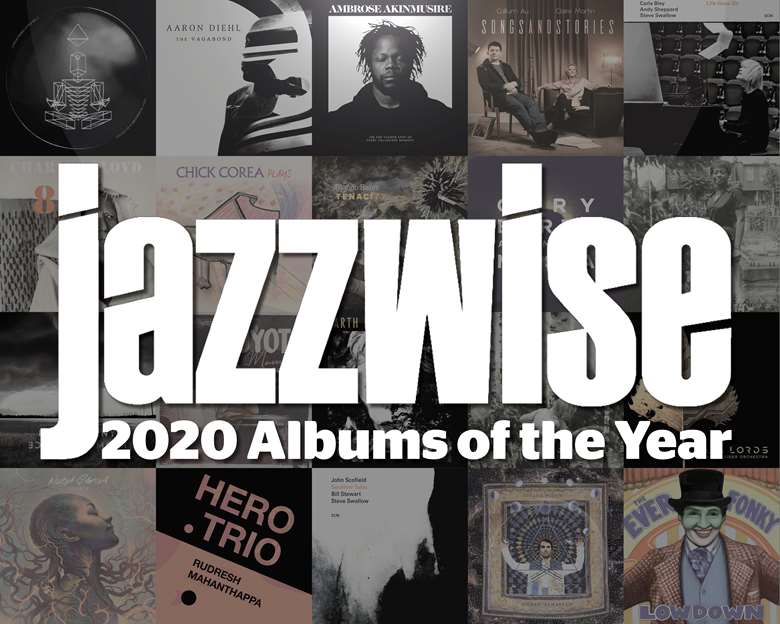 upassende tønde korrekt Top 20 Jazz Albums of 2020 | Jazzwise