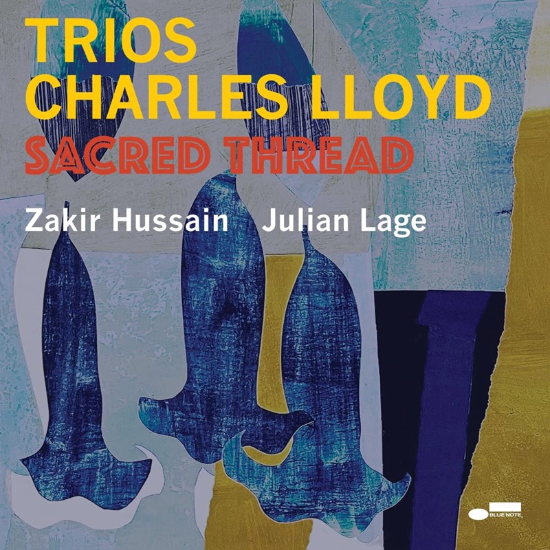 18 Charles Lloyd 
Trios: Sacred Thread 