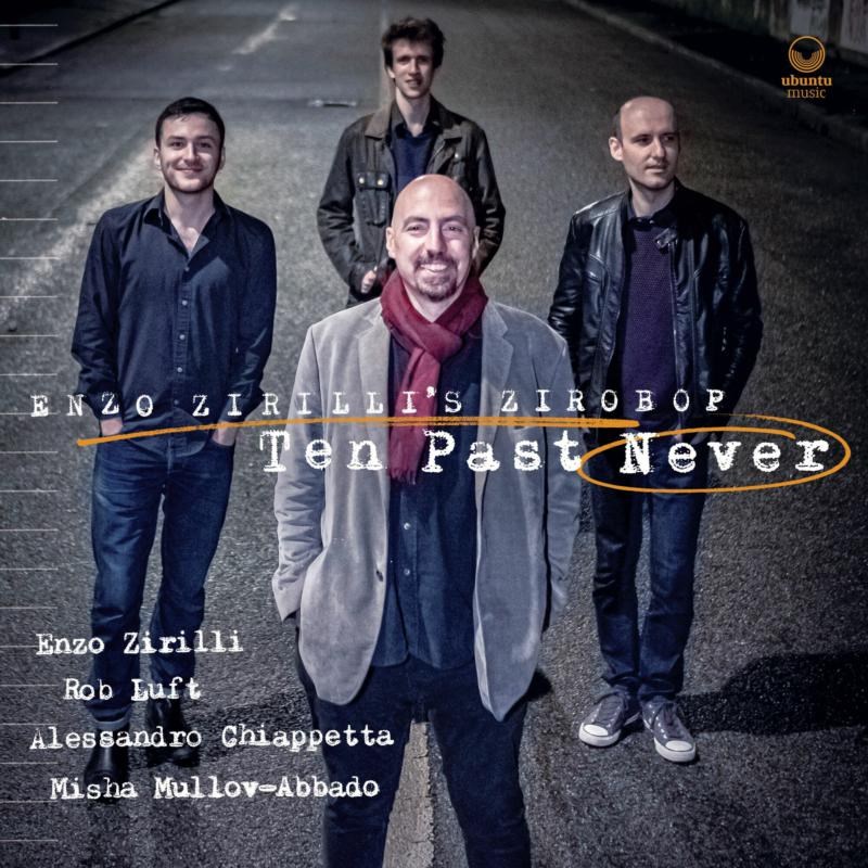 Enzo Zirilli’s Zirobop Ten Past Never