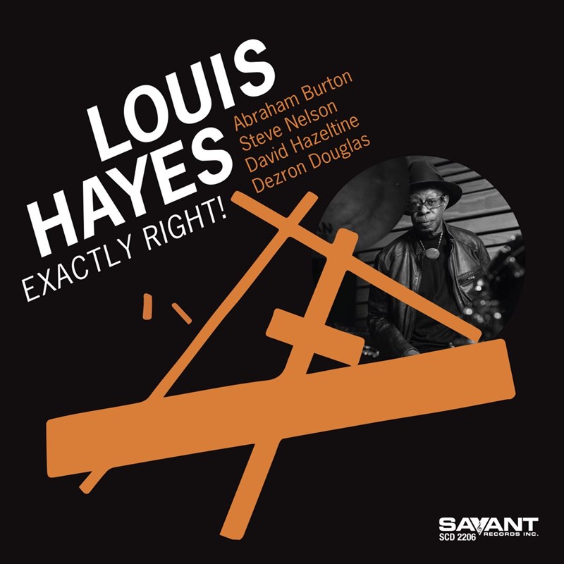 Louis Hayes Exactly Right!