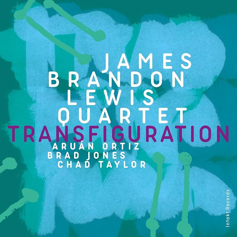 James Brandon Lewis Quartet Transfiguration