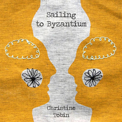 Christine Tobin Sailing To Byzantium