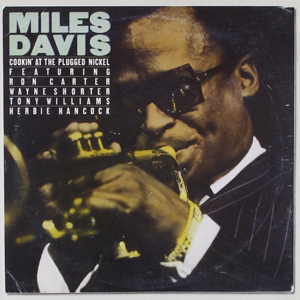 Miles Davis – Cookin' at the Plugged Nickel | Jazzwise