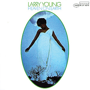 Larry Young Heaven on Earth