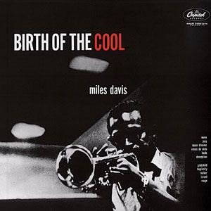 Birth of the cool