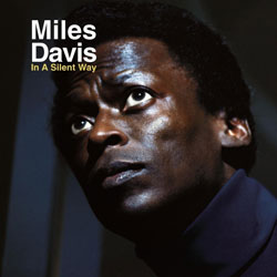 Miles Davis In A Silent Way